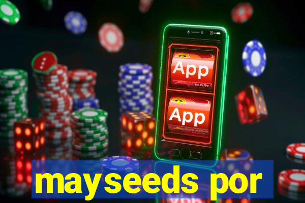 mayseeds por